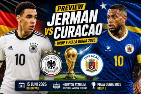 Preview Jerman vs Curacao: Der Panzer Buru Start Sempurna di Grup E Piala Dunia 2026 Preview Jerman vs Curacao di Grup E Piala Dunia 2026, lengkap dengan prediksi susunan pemain.