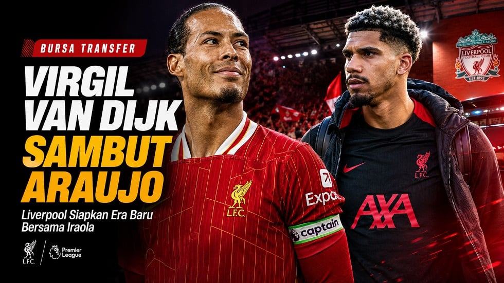 Virgil van Dijk menyambut rencana kedatangan Ronald Araujo ke Liverpool saat Andoni Iraola mulai membangun era baru di Anfield.
