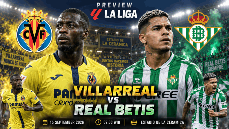 Preview Villarreal vs Real Betis